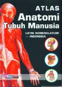 Image of Atlas Anatomi Tubuh Manusia Latin Nomenclature-Indonesia
