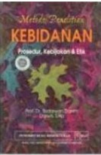 Image of Metode Penelitian Kebidanan : prosedur, kebijakan & etik
