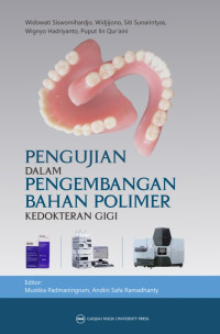 Image of Pengujian dalam Pengembangan Bahan Polimer Kedokteran Gigi