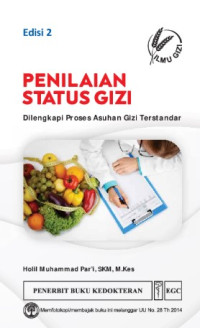 Image of Penilaian Status Gizi : Dilengkapi Proses Asuhan Gizi Terstandar