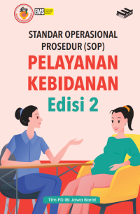 Image of Standar Operasional Prosesdur (SOP) Pelayanan Kebidanan Edisi 2